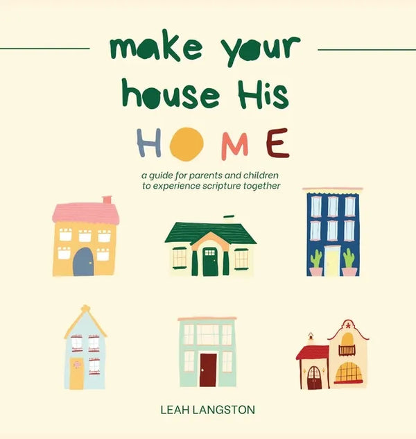 Make Your House His Home - Hardcover