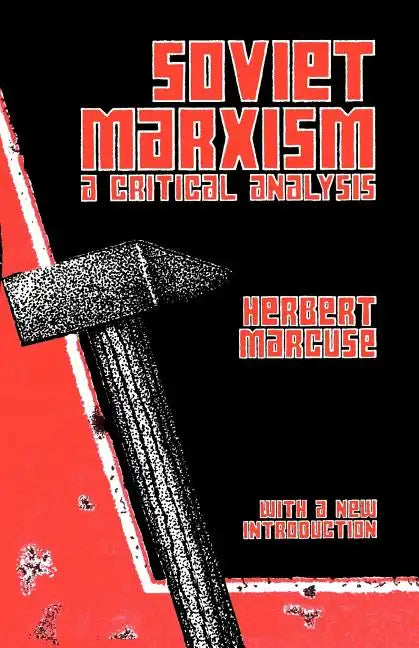 Soviet Marxism: A Critical Analysis - Paperback