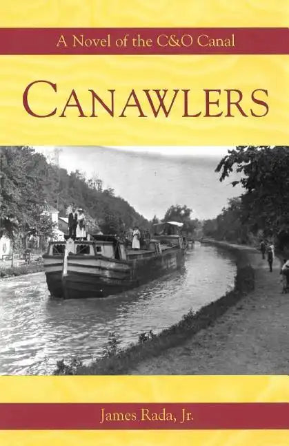 Canawlers: A Novel of the C&O Canal - Paperback