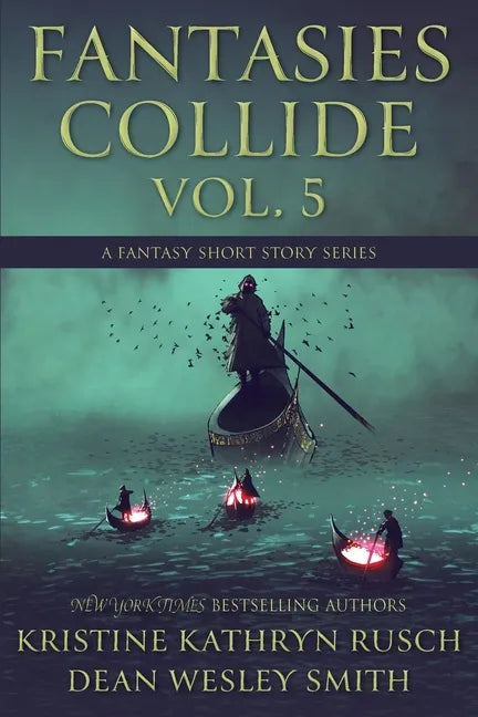 Fantasies Collide, Vol. 5: A Fantasy Short Story Series - Paperback