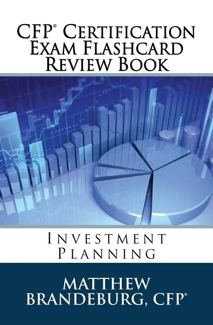 CFP Certification Exam Flashcard Review Book: Investment Planning (2019 Edition) - Paperback