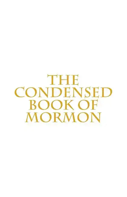 The Condensed Book of Mormon - Paperback