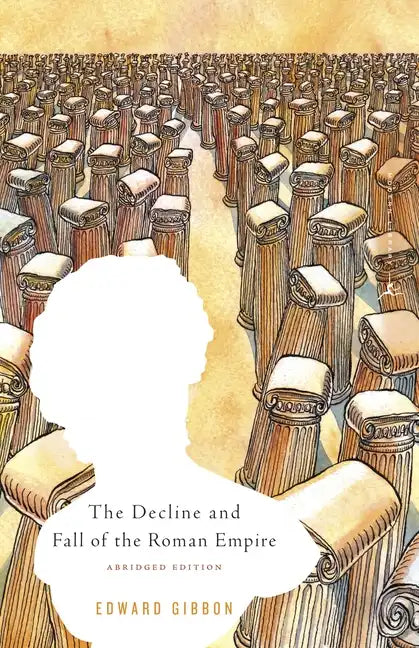 The Decline and Fall of the Roman Empire: Abridged Edition - Paperback