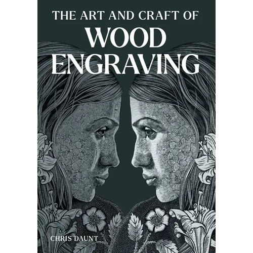 The Art and Craft of Wood Engraving - Paperback