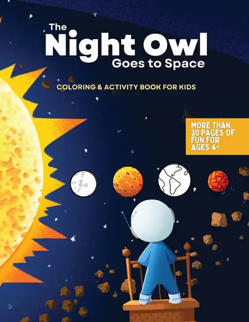 The Night Owl Goes to Space Coloring and Activity Book - Paperback