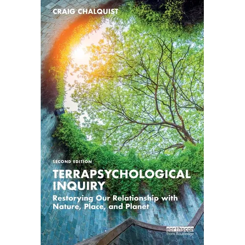 Terrapsychological Inquiry: Restorying Our Relationship with Nature, Place, and Planet - Paperback