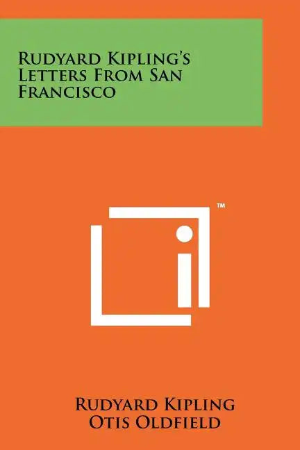 Rudyard Kipling's Letters From San Francisco - Paperback