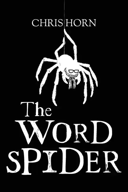 The Word Spider Chronicles - Paperback