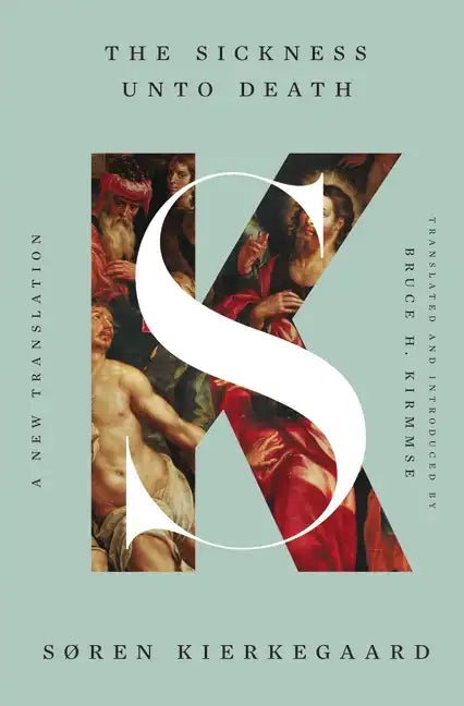 The Sickness Unto Death: A New Translation - Hardcover