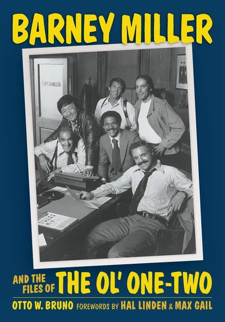 Barney Miller and the Files of the Ol' One-Two - Paperback