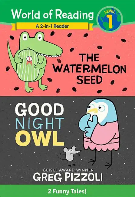 The Watermelon Seed and Good Night Owl 2-In-1 Reader: 2 Funny Tales! - Hardcover