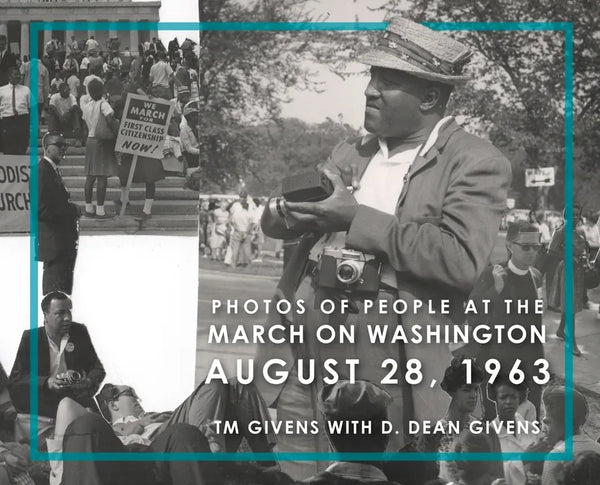 Photos of People at the March on Washington August 28, 1963 - Hardcover