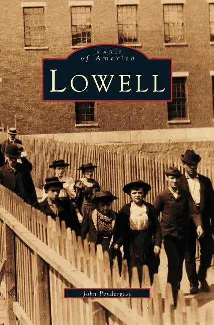 Lowell - Hardcover