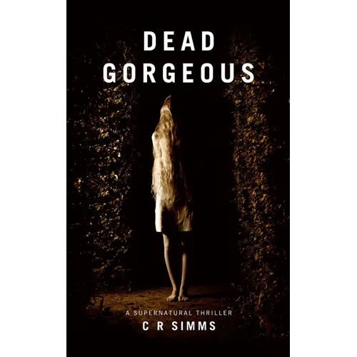 Dead Gorgeous: A Supernatural Thriller - Paperback
