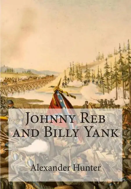 Johnny Reb and Billy Yank - Paperback