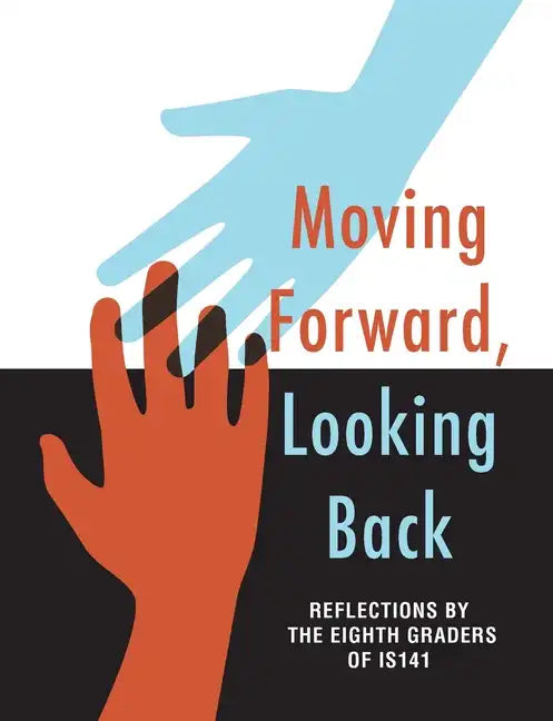 Moving Forward, Looking Back - Paperback