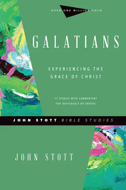 Galatians: Experiencing the Grace of Christ - Paperback