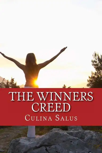 The Winners Creed: Dust yourself off, the winners creed on how to succeed after screwing up - Paperback