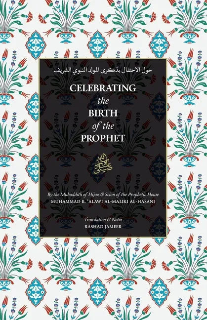 Celebrating the Birth of the Prophet ﷺ - Paperback