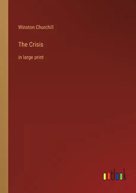 The Crisis: in large print - Paperback