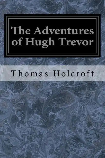 The Adventures of Hugh Trevor - Paperback