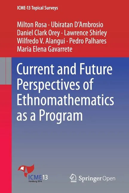 Current and Future Perspectives of Ethnomathematics as a Program - Paperback