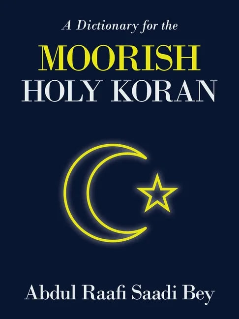 A Dictionary for the Moorish Holy Koran - Paperback