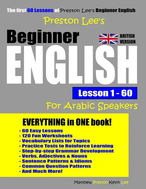 Preston Lee's Beginner English Lesson 1 - 60 For Arabic Speakers (British Version) - Paperback