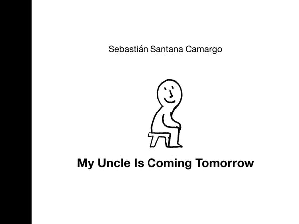 My Uncle Is Coming Tomorrow - Hardcover