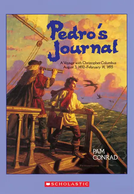 Pedro's Journal: A Voyage with Christopher Columbus August 3, 1492-February 14, 1493 - Paperback