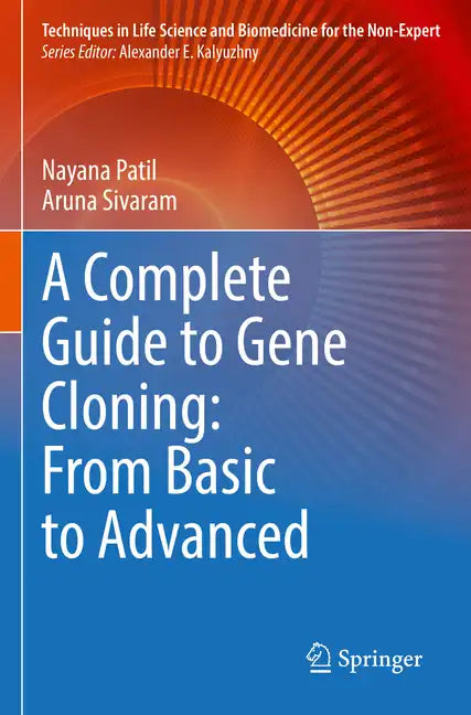 A Complete Guide to Gene Cloning: From Basic to Advanced - Paperback