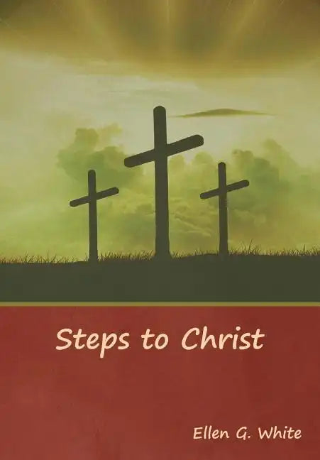Steps to Christ - Hardcover