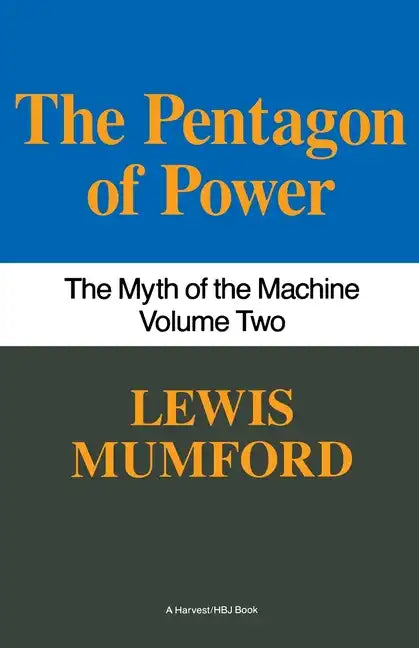 Pentagon of Power: The Myth of the Machine, Vol. II - Paperback