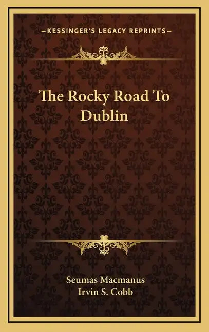 The Rocky Road to Dublin - Hardcover