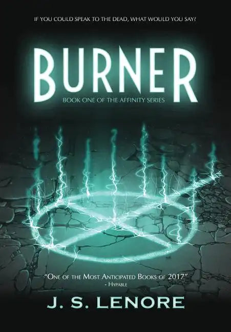 Burner: Book One of the Affinity Series - Hardcover