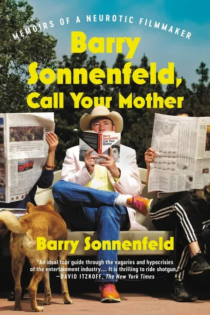 Barry Sonnenfeld, Call Your Mother: Memoirs of a Neurotic Filmmaker - Paperback