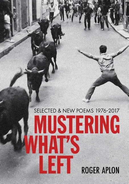 Mustering What's Left - Paperback