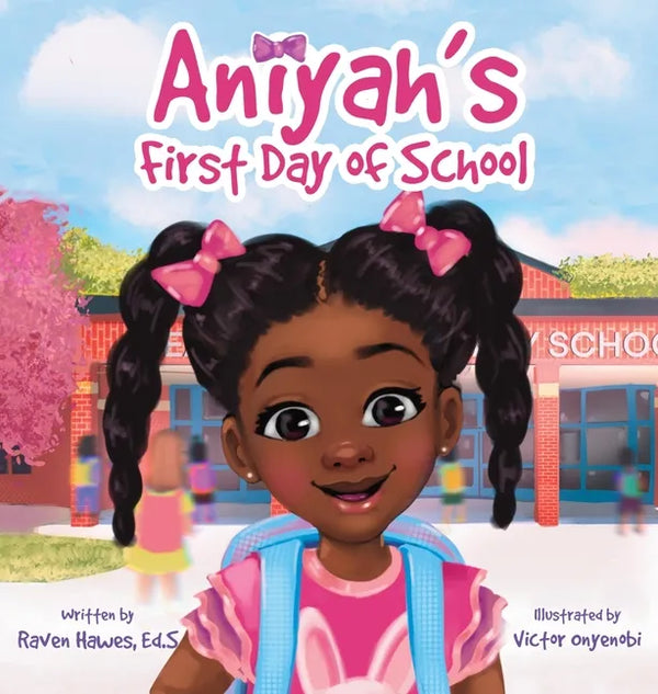 Aniyah's First Day of School - Hardcover