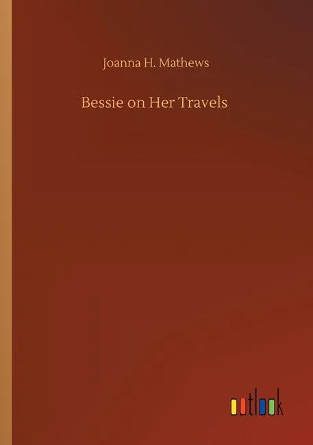 Bessie on Her Travels - Paperback