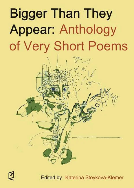 Bigger Than They Appear: Anthology of Very Short Poems - Paperback