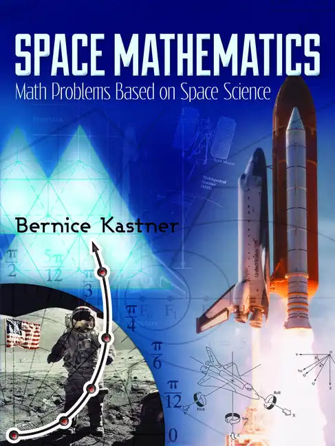 Space Mathematics: Math Problems Based on Space Science - Paperback