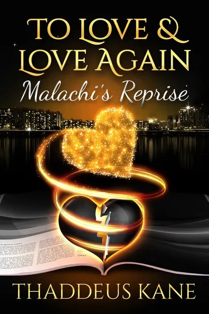 To Love & Love Again: Malachi's Reprise - Paperback