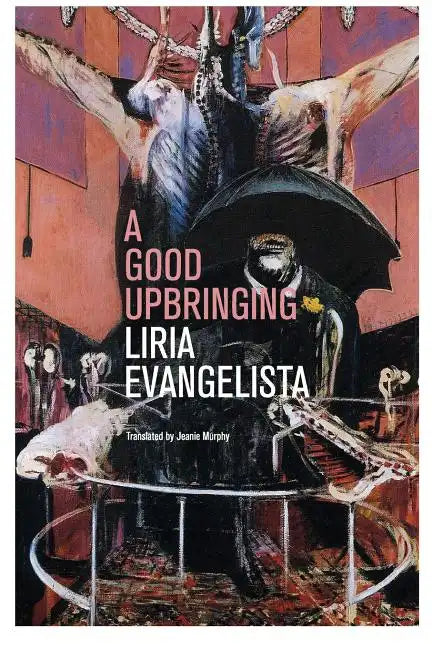A Good Upbringing - Paperback