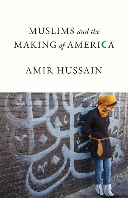 Muslims and the Making of America - Paperback