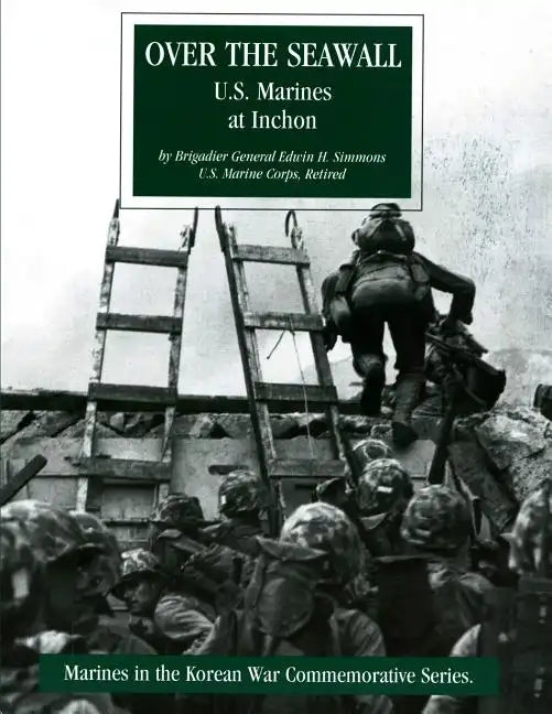 Over the Seawall: U.S. Marines at Inchon - Paperback