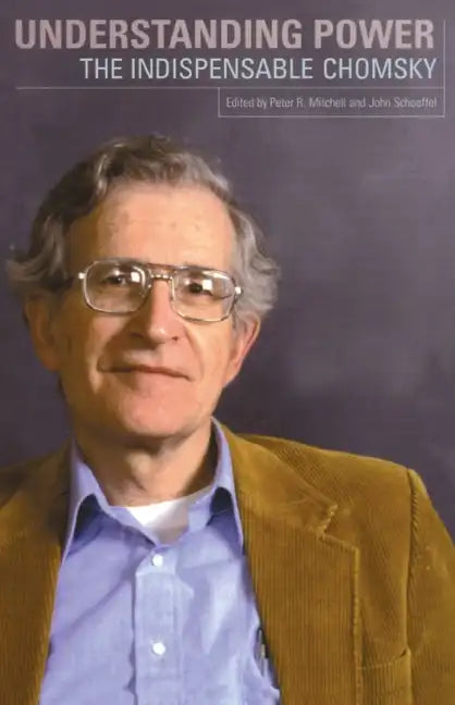Understanding Power: The Indispensable Chomsky - Paperback