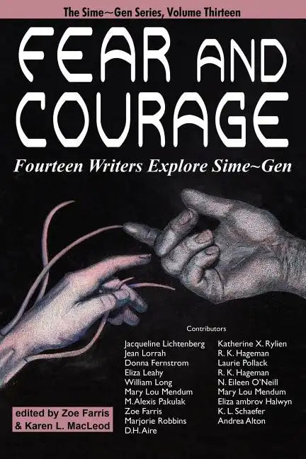 Fear and Courage: Fourteen Writers Explore Sime Gen - Paperback