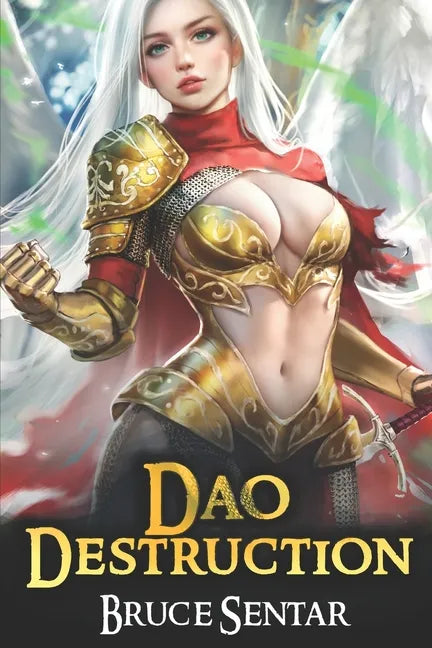 Dao Destruction: A Fantasy Cultivation Novel - Paperback