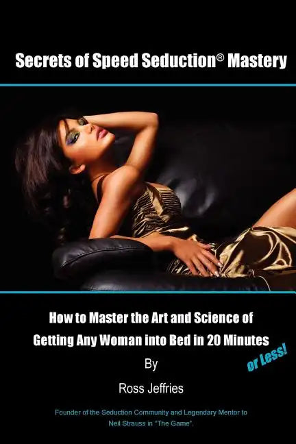 Secrets of Speed Seduction Mastery - Paperback
