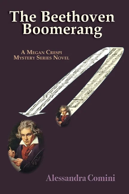 The Beethoven Boomerang: A Megan Crespi Mystery Series Novel - Paperback